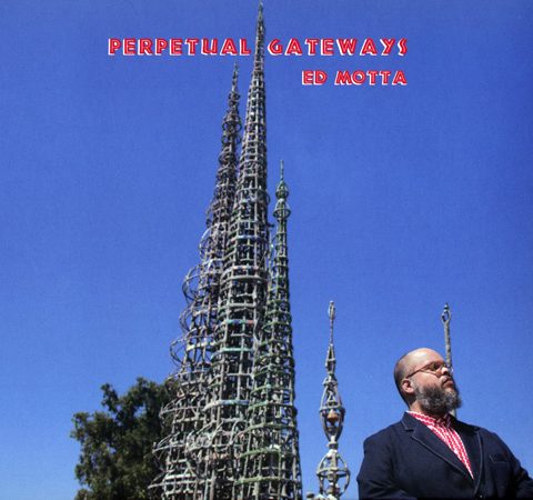 Ed Motta - Perpetual Gateways (2016)