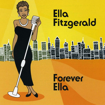 Ella Fitzgerald - Forever Ella (2007)