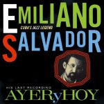 Emiliano Salvador - Ayer y Hoy (1994)