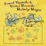 Frank Vignola & Vinny Raniolo - Melody Magic (2013)