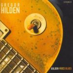 Gregor Hilden - Golden Voice Blues (2006)