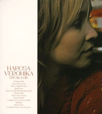 Harcsa Veronika - Speak Low (2005/2007)