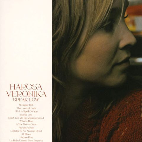 Harcsa Veronika - Speak Low (2005/2007)