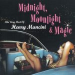 Henry Mancini - Midnight, Moonlight & Magic (2004)