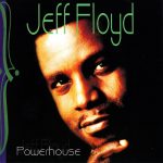 Jeff Floyd - Powerhouse (2000)