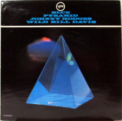 Johnny Hodges & Wild Bill Davis - Blue Pyramid (1966/2000)