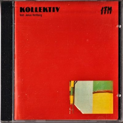 Jonas Hellborg feat. Jonas Hellborg - Kollektiv (1988)