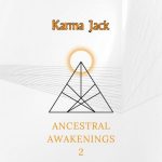 Karma Jack - Ancestral Awakenings Pt. 2 (2022)