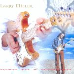 Larry Miller - Man On A Mission (2005)