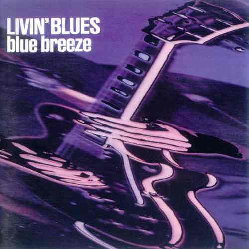 Livin' Blues - Blue Breeze (1976/1997) | jazznblues.org