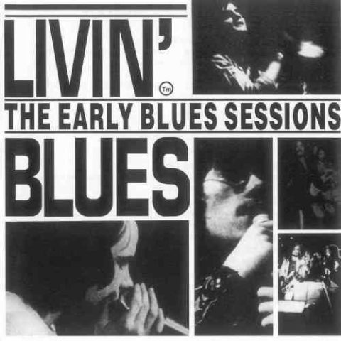 Livin' Blues - The Early Blues Sessions (1993)