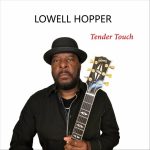 Lowell Hopper - Tender Touch (2022)
