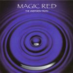 Magic Red - The Unspoken Truth (2008)