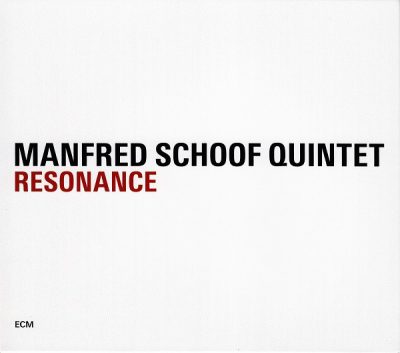 Manfred Schoof Quintet - Resonance (2009)