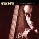 Mark Egan - Beyond Words (2008)