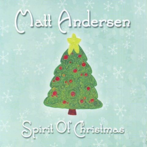 Matt Andersen - Spirit Of Christmas (2010)
