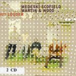 Medeski Scofield Martin & Wood - Out Louder (2007)