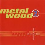 Metalwood - Metalwood 2 (1998)
