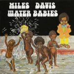 Miles Davis - Water Babies (1968)