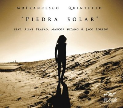 MoFrancesco Quintetto - Piedra Solar (2014)