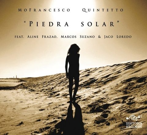 MoFrancesco Quintetto - Piedra Solar (2014)