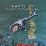 Nancy Lee - Catch You On The Other Side (2022)