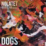 Nolatet - Dogs (2016)