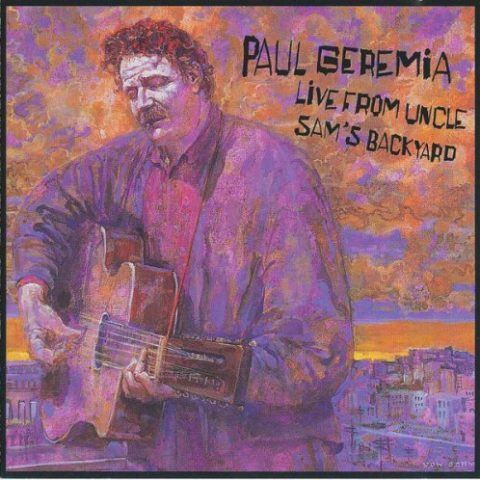 Paul Geremia - Live From Uncle Sams Backyard (1997)