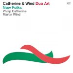 Philip Catherine & Martin Wind - New Folks (2014)