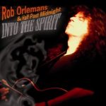 Rob Orlemans & Half Past Midnight - Into the Spirit (2009)