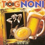 Rob Tognoni - Birra For Lira (2015)