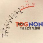 Rob Tognoni - The Lost Album (2014)