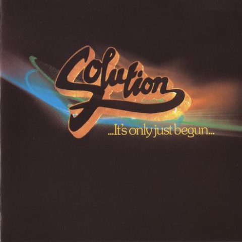 Solution - It's Only Just Begun (1980)