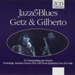 Stan Getz & Astrud Gilberto - Jazz & Blues (1998)