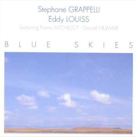 Stephane Grappelli & Eddy Louiss - Blue Skies (1996)