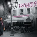 Tchavolo Schmitt Quartet - Melancolies d’un Soir (2014)