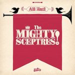 The Mighty Sceptres - All Hail The Mighty Sceptres! (2015)