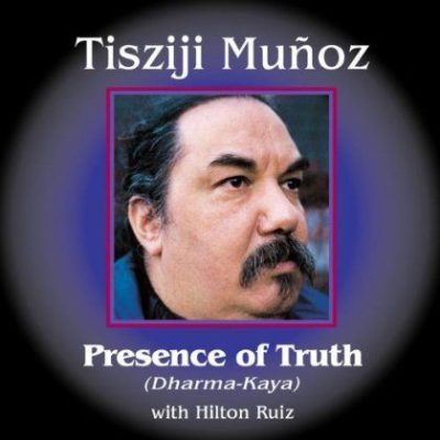 Tisziji Munoz - Presence Of Truth (Dharma-Kaya) (1999)