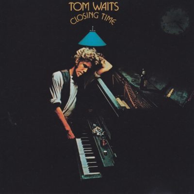 Tom Waits - Closing Time (1973)