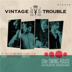 Vintage Trouble - The Swing House Acoustic Sessions (2014)