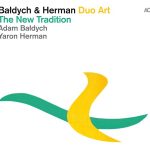 Adam Baldych & Yaron Herman - The New Tradition (2014)