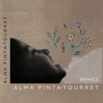 Alma Pinta-Tourret - Enfance (Childhood) (2022)