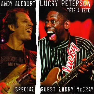 Andy Aledort and Lucky Peterson - Tete a Tete (2007)