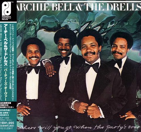 Archie Bell & The Drells - Where Will You Go When The Party's Over (1976/2010)