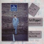 Art Pepper - Unreleased Art, Vol. III: The Croydon Concert, May 14, 1981 (2022)