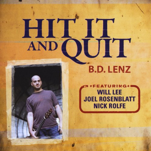 B.D. Lenz - Hit It And Quit (2009) | Jazznblues.org