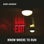 Barry Adamson - Know Where to Run (2016)