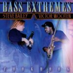 Bass Extremes (Steve Bailey & Victor Wooten) - Cookbook (1998)