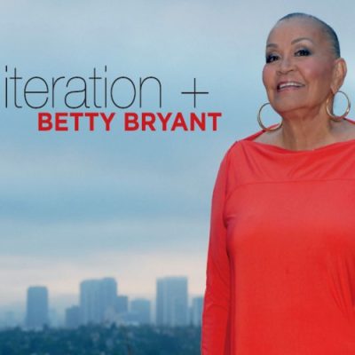Betty Bryant - Iteration + (2013)