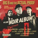 Big B and the Actual Proof - The Noir Album (2022)